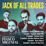 Jack of all Trades pornește în a doua parte a turneului de promovare a albumului  „Fiasco Milenial”